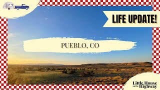 Pueblo, CO | Life Update | Full Time RV Family Life