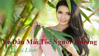 Về đâu mái tóc người thương - Duy Khánh, Tuấn Vũ, Trường Vũ, Quang Lê, Đan Nguyên, Quang Đại