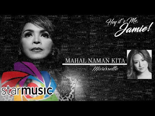 Mahal Naman Kita - Morissette (Lyrics) class=