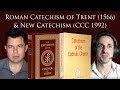 Catechism of John Paul II (1992) and Roman Catechism of Trent (1566)