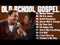 Capture de la vidéo Old School Gospel Playlist 🙏 Greatest Old School Gospel Songs Of All Time