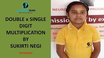 Double into single digit multiplication by Sukirti Negi: e-Techno Mind Kotdwara
