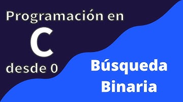 34. Búsqueda Binaria | Programación en C desde cero