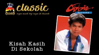 Obbie Messakh - Kisah Kasih di Sekolah