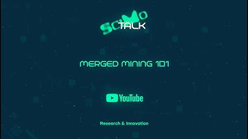 Scientific Moment: Merged Mining 101