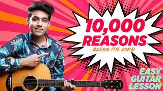 10,000 Reasons (Bless the Lord) - Matt Redman | EASY GUITAR CHORDS TUTORIAL | Yeshu Ke Geet