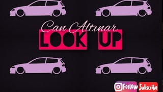 Can Altınar- LOOK UP #car #original #hızlısınaözel