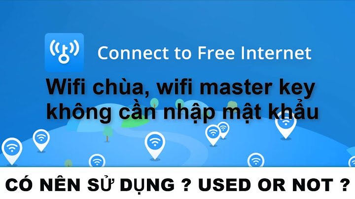 Hướng dẫn sử dụng wifi master key