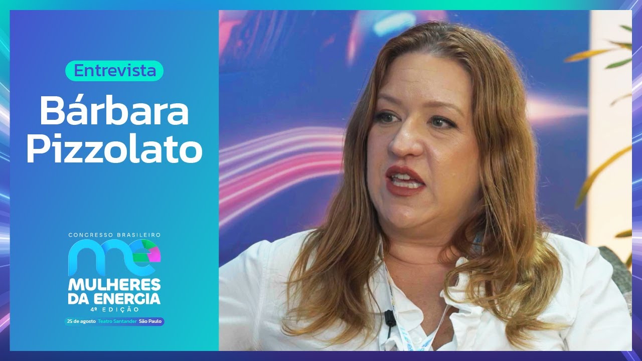Bárbara Pizzolato - O papel do sistema BESS no futuro da energia sustentável