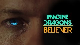 Imagine Dragons - Believer (Music Video)