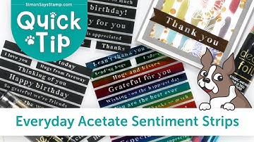 Everyday Acetate Sentiment Strips Quick Tip