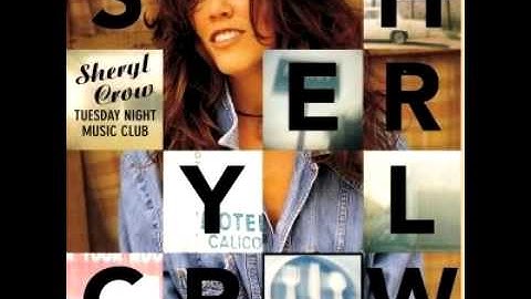 All I Wanna Do - Sheryl Crow