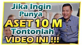 Jika Anda Ingin Kaya 5 Tahun dari Sekarang, Wajib Tonton Video Ini !!! (Part 1 of 3)
