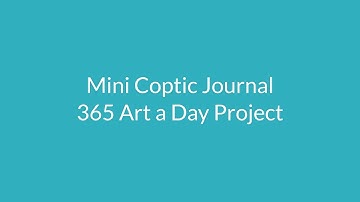 Mini Coptic Journal - 365 Art a Day Project