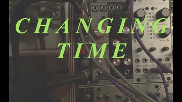 CHANGING TIME [ AMBIENT MODULAR ] : Rings // Magneto // Maths