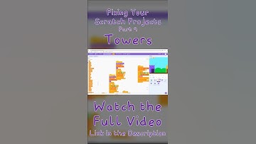 Fixing YOUR scratch projects | Towers | Gameplay