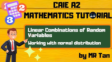 [MATH] Statistics 2 l  Working With Normal Distributions l Linear Combination of Random Variables