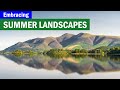 Embracing Summer Landscape Photography + Channel Update