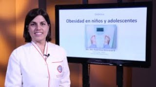 Obesidad en niños - Dra. María Esperanza Velásquez