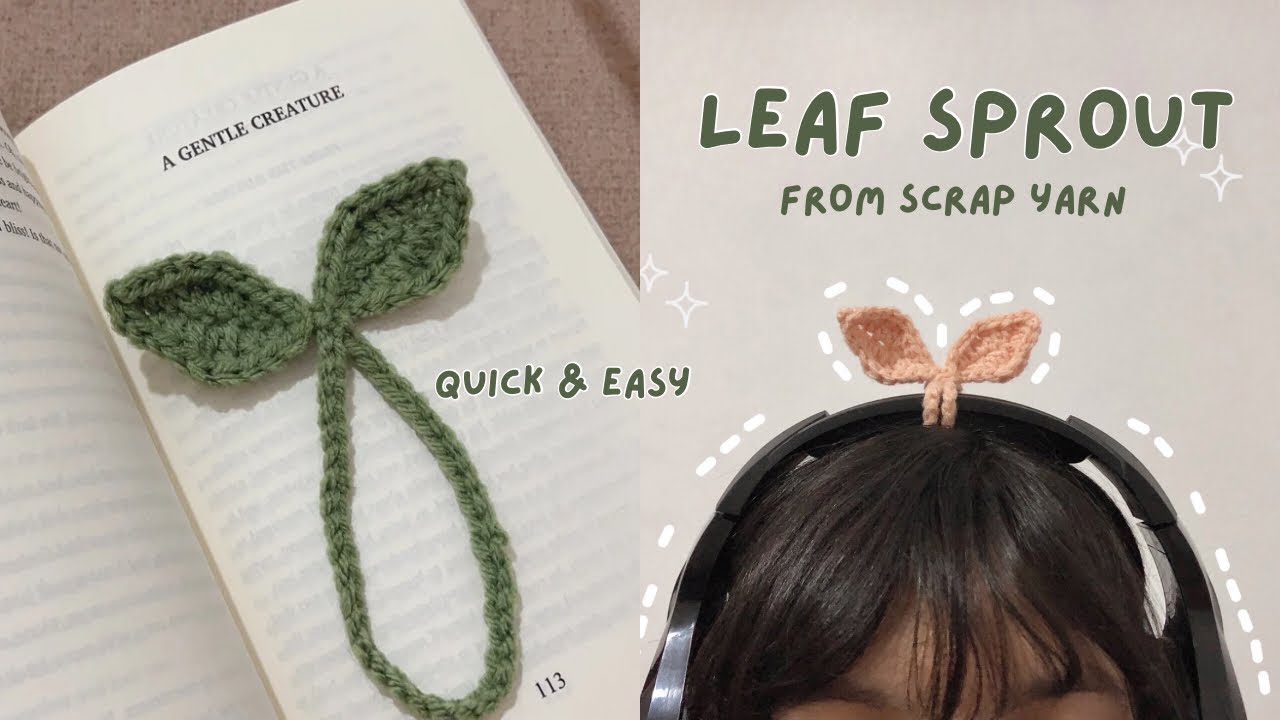 ♡ : How i made this leaf sprout using scrap yarn | easy step by step tutorial 🌱🎧