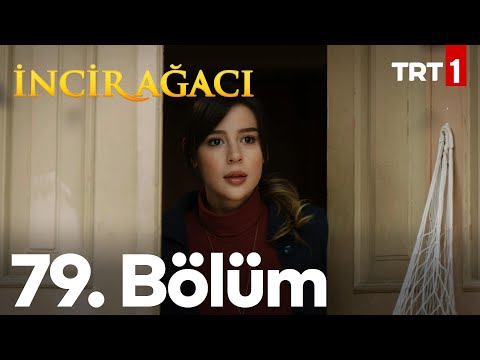 İncir Ağacı 79. Bölüm