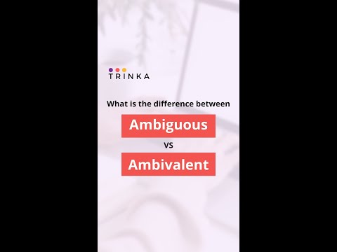 Vídeo: São ambíguos e ambivalentes?