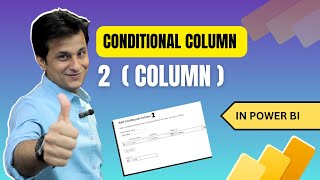 16.6 Power Query Conditional 2  Columns | Business Intelligence with Power BI | Power BI Tutorial