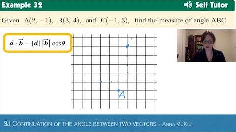 3J Angle between two vectors - Part 2 of 2