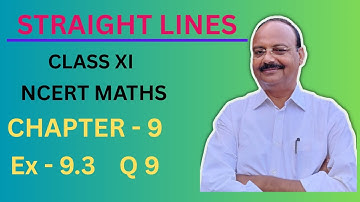 Straight Lines #37 Ex-9.3 Q9. The line through the points (h,3) and (4,1) intersects the line •••••