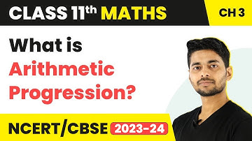 What is Arithmetic Progression? | Maths Class 11 Chapter 3