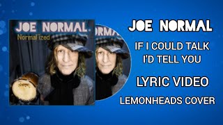 Download Lagu Joe Normal - If I Could Talk I'd Tell You - Lyric Video #lemonheads #evandando #folkrock #powerpop MP3 Download Lagu Joe Normal - If I Could Talk I'd Tell You - Lyric Video #lemonheads #evandando #folkrock #powerpop MP3