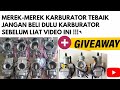 MEREK KARBURATOR TERBAIK DI INDONESIA,JANGAN BELI DULU KARBURATOR SEBELUM LIAT VIDEO INI   GIVEAWAY