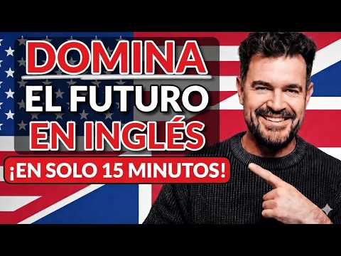 Todos los TIEMPOS del FUTURO en INGLÉS en 15 MINUTOS