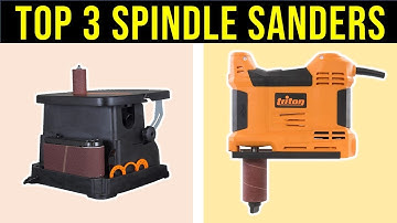 ✅Best Spindle Sanders 2023 | Top 3 Best Spindle Sanders - Our Picks, Alternatives & Reviews