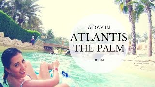 Day Pass to Atlantis The Palm in Dubai