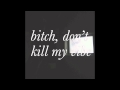 Astronomyy | Bitch, Don't Kill My Vibe