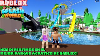 Nos Divertimos En El Mejor Parque Acuatico De Roblox! Splash World!😀😁 screenshot 2