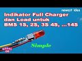 Simple electronic project Indikator full charger untuk semua BMS 1S..14S