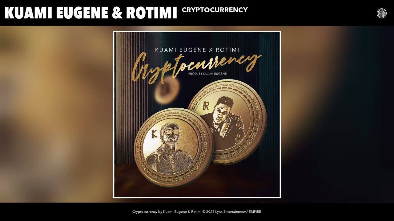 Kuami Eugene & Rotimi - "Cryptocurrency: The Official Audio Release"