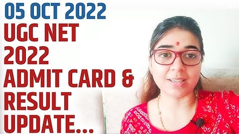 UGC NET 2022 ADMIT CARD OUT AND RESULT UPDATE BY SHEFALI MISHRA | NTA UGC NET 2022