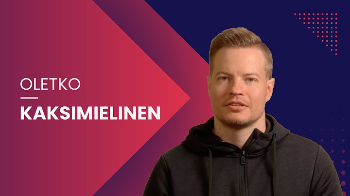 Oletko kaksimielinen