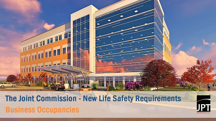 Business Occupancies - The Joint Commission - New Life Safety Requirements - DayDayNews