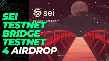 SEI Bridge Test Event: Potential Incentivized Airdrop Guide on SEI testnet