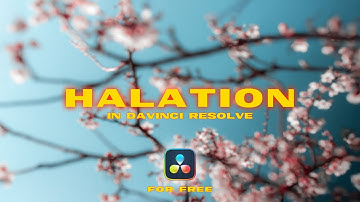 Achieve a FREE Cinematic Halation Effect in DaVinci Resolve