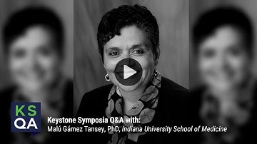 KSQA: Dr. Malú Gámez Tansey (Neuroinflammation in Health & Disease)