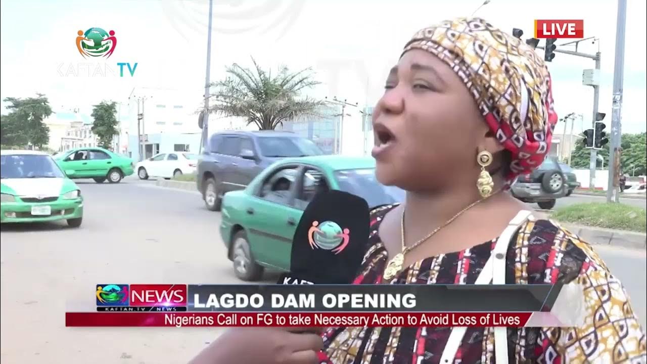 LAGDO DAM OPENING: Nigerians Call on FG to Take Necessary Action to Avoid Loss of Lives