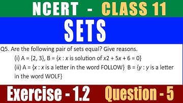 NCERT Class 11 Ex- 1.2 Q5 Are the following pair of sets equal ? Give reasons.