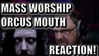 MASS WORSHIP - Orcus Mouth (REACTION)