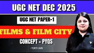Films &amp; Film City | Complete Communication Course for UGC NET Paper-1 | Yukti Jain AIR 1