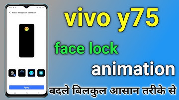 how to set face lock animation in vivo y75 | vivo y75 me face animation kaise change kare